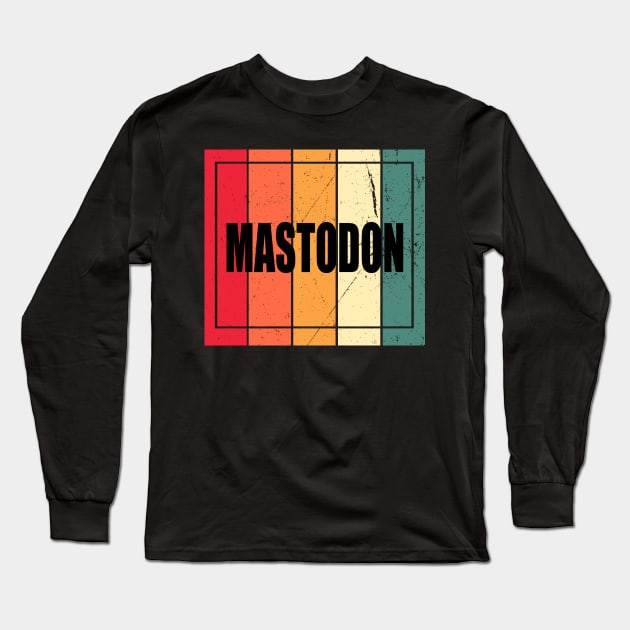 Vintage Mastodon Proud Name Colorful Birthday 70s 80s 90s Styles Long Sleeve T-Shirt by Gorilla Animal